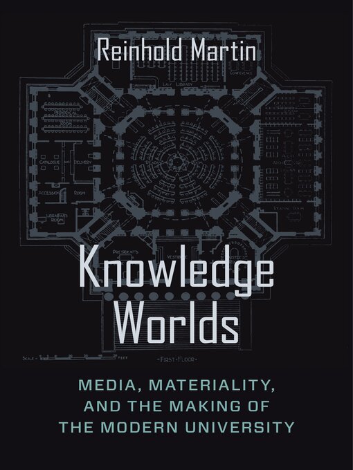 Title details for Knowledge Worlds by Reinhold Martin - Available
